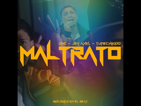 MALTRATO - D'Mc Feat. Jeyaxel X Tunechikidd(Prod. Biologicoenelbeat)(by shot JFUEENTES)