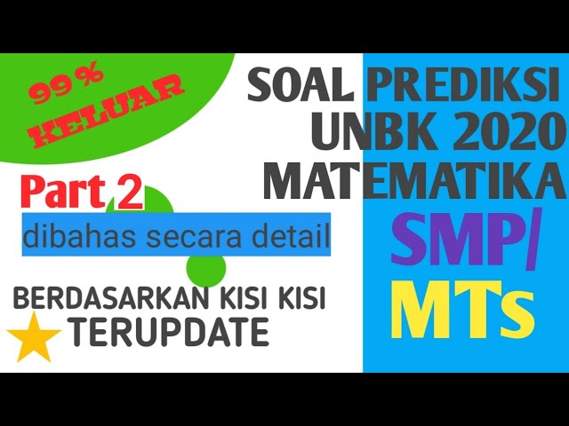 PREDIKSI SOAL UNBK MATEMATIKA SMP 2020 Part 2