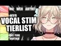 RANKING MY VOCAL STIMS