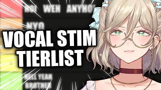 RANKING MY VOCAL STIMS