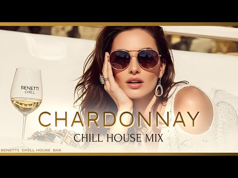 Chardonnay Sunsets — Elegant Chill House Mix 2026 — Sophisticated Chill & Slow Feelings