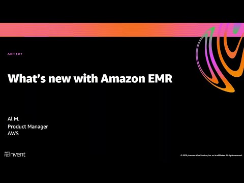 AWS re:Invent 2020: What’s new with Amazon EMR