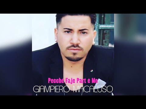 Giampiero Macaluso - Pecchè Faje Part è Me (Official)