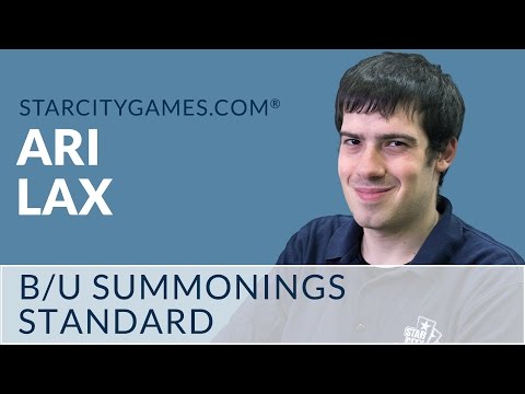 Standard: B/U Summonings with Ari Lax - Round 1