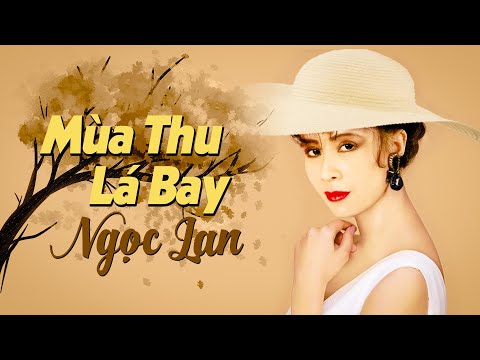 Mùa Thu Lá Bay (Lyric Video) - Ngọc Lan
