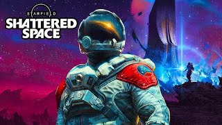 Modded Starfield - Finally trying Shattered Space one year after its release