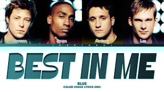 Blue - Best In Me (Color Coded Lyrics Eng)