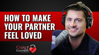 How To Make Your Partner Feel Loved