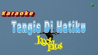 Download lagu Tangis Di Hatiku - Koes Plus - Karaoke mp3 Download lagu Tangis Di Hatiku - Koes Plus - Karaoke mp3