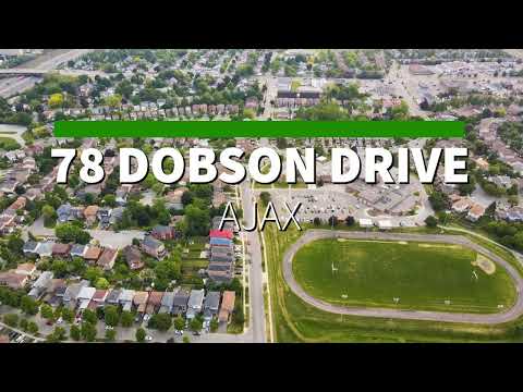 VIRTUAL TOUR 78 DOBSON DRIVE, AJAX