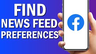 How To Find News Feed Preferences On Facebook App