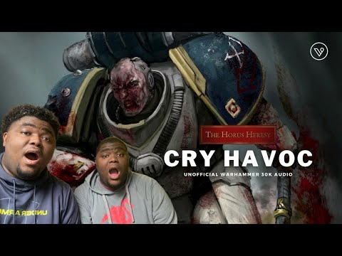  "CRY HAVOC" A HORUS HERESY STORY - THE WORLD EATERS | REACTION