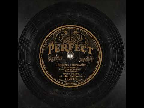 Looking Forward (Viendo Adelante) ~ Owen Fallon and His Californians with Dick Robertson (1933)