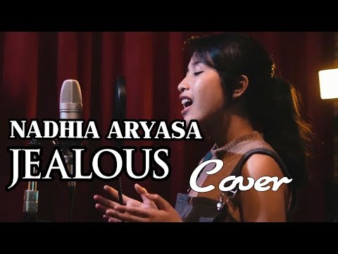 JEALOUS (Cover) - NADHIA ARYASA
