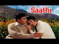 Saathi Movie Songs Mukesh Lata Mangeshkar Songs Rajendra Kumar Simi Garewal Old Hindi Song