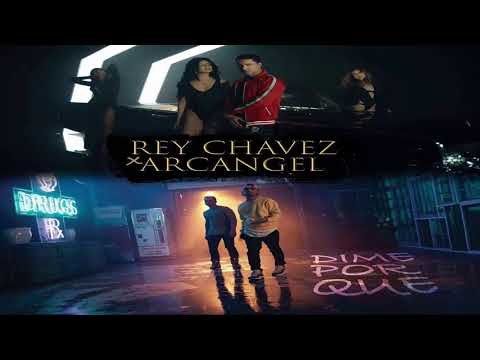 Dime Por Que - Rey Chavez ft Arcangel
