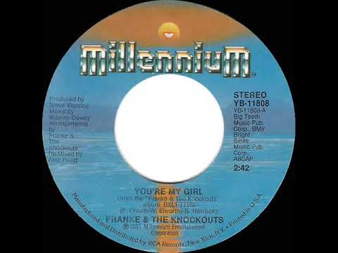 1981 HITS ARCHIVE: You’re My Girl - Franke & The Knockouts (stereo 45 single version)