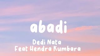 Download lagu abadi (jawa version) - Dedi Nata Feat Hendra Kumbara (Lirik) mp3