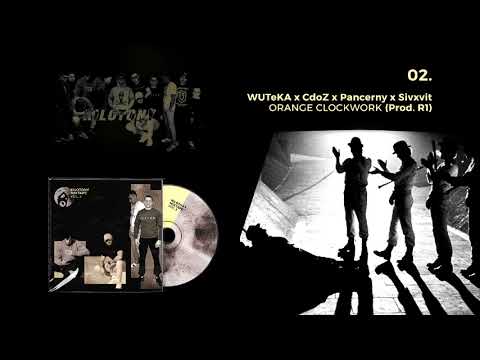 WUTeKA x CdoZ x Pancerny x Sivxvit - Orange Clockwork (Kilotony Mixtape Vol.3)