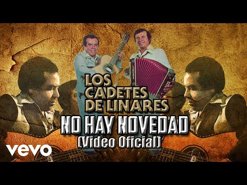 Los Cadetes De Linares - No Hay Novedad (Video Oficial)