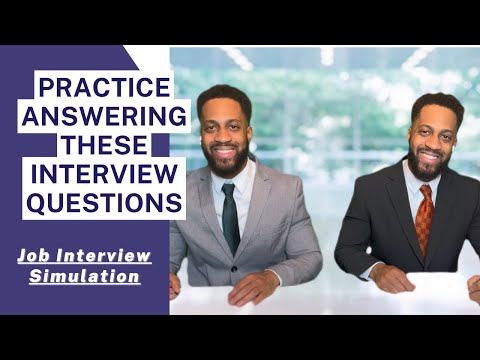 Practice Answering These Interview Questions - Job Simulation