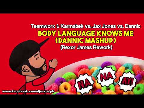 Teamworx & Karmatek vs. Jax Jones - Body Language Knows Me (Dannic Mashup) (Rexor James Rework)