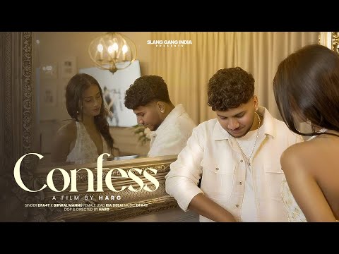 CONFESS - DFE4T | Birwal Mannu