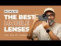 Moment lenes - The Best Lenses for Mobile Cinematography - Tec Tok by Hareesh