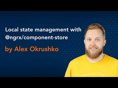 Local state management with @ngrx/component-store by Alex Okrushko || Angular Conference