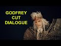 Godfrey Cut Dialogue