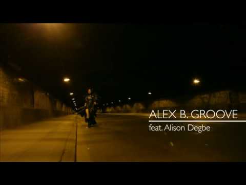 Alex B. Groove ft. Alison Degbe - " You make me" (Teaser 2) ::: coming soon