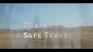 A Prayer For A Safe Travel HD
