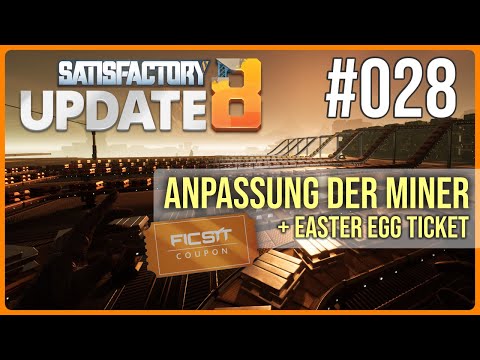 Satisfactory UPDATE 8 NEUSTART deutsch - MINER Optimierung + Easter EGG - #028 2023 Automation!