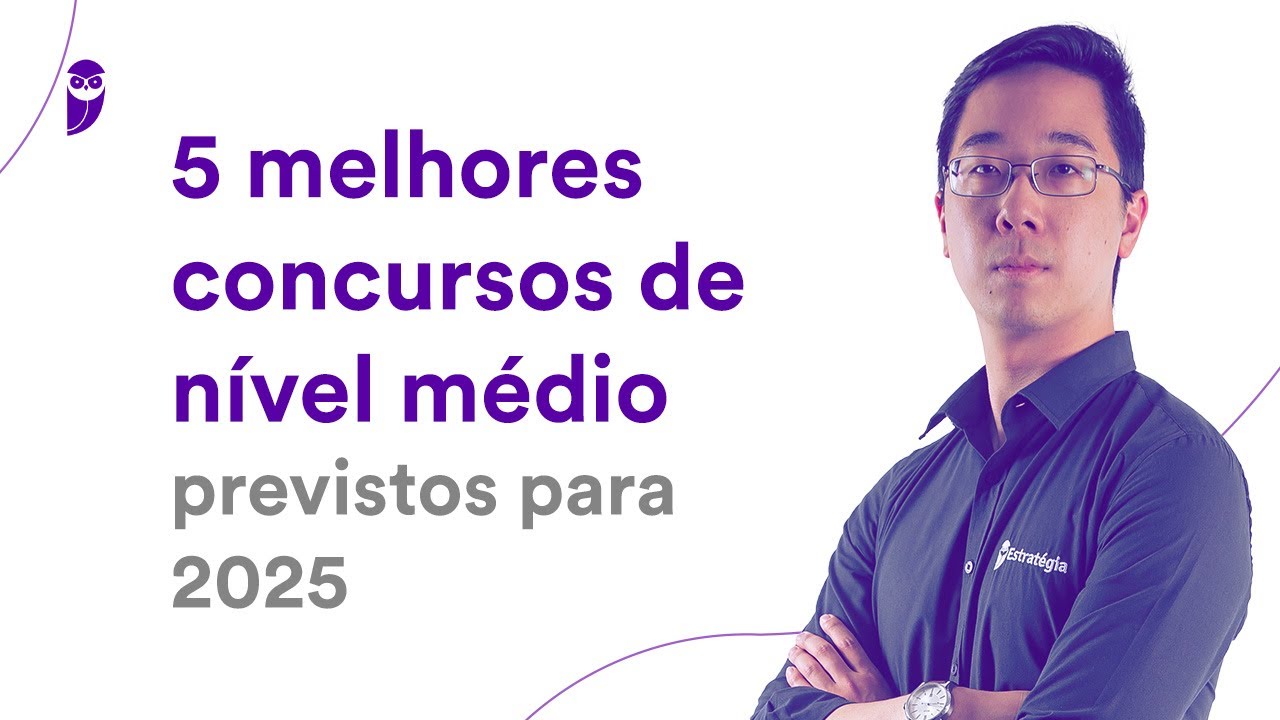 5 melhores concursos de nível médio previstos para 2025 - Prof. Victor Tanaka