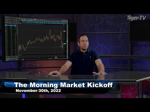 November 30th The Morning Market Kickoff with Tommy O'Brien on TFNN - 2022
