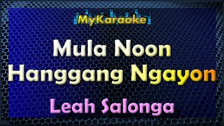 Mula Noon Hanggang Ngayon - Karaoke version in the style of Lea Salonga