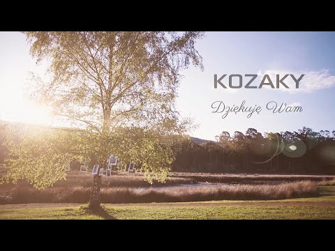 KOZAKY - Dziękuję Wam
