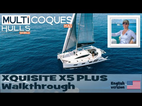 XQUISITE X5 Plus - Walkthrough - Multihulls World