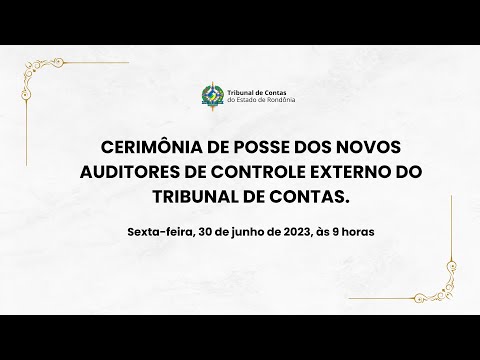 Cerimônia de Posse dos Novos Auditores de Controle Externo do TCE-RO