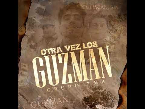 Otra vez los guzman / Grupo tmb /4:20 entertainment