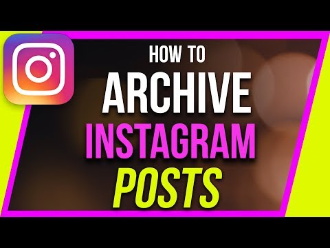 How to Archive and Unarchive Instagram Posts