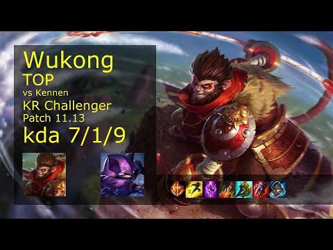 Wukong vs Kennen Top - KR Challenger 7/1/9 Patch 11.13 Gameplay // [롤] 오공 vs 케넨 탑