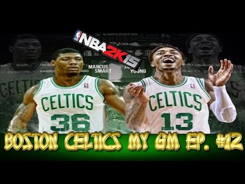 NBA 2K15 BOSTON CELTICS MY GM | Episode 12: The YOUNG Bloods!!