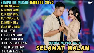 Download lagu SIMPATIK MUSIK FULL ALBUM TERBARU 2025 ~ SELAMAT MALAM - MEMANDANGMU ~ SIMPATIK MUSIK mp3