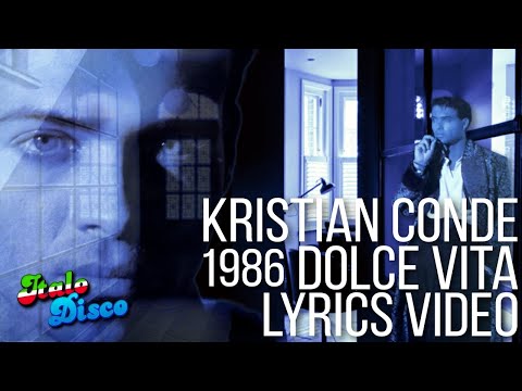 Kristian Conde - Dolce Vita [Lyrics Video] #italodisco #1980s #retro #eurobeat