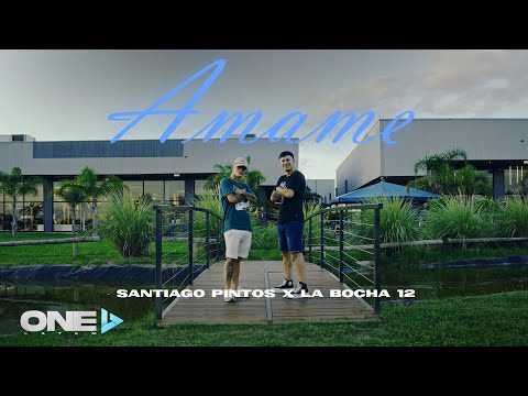 La Bocha 12 ft Santiago Pintos - Amame (Video Oficial)