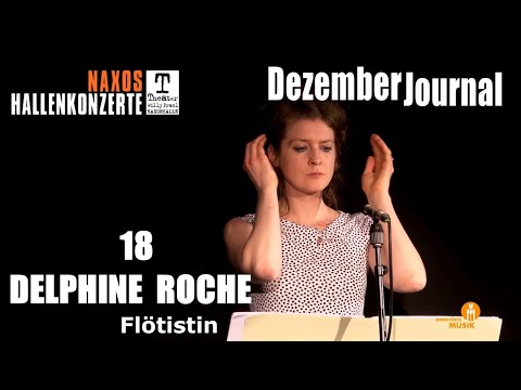 DezemberJournal Nr. 18 - Delphine Roche | Naxos Hallenkonzerte
