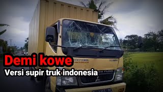 Download lagu Demi kowe cover supir truk | Romansa supir truk mp3