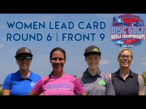 2017 Am Worlds Championships - Rnd6 F9 - Hailey King, Heather Zimmerman, Missy Gannon, Becca Sobolik