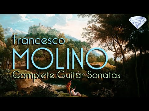 Molino: Complete Guitar Sonatas